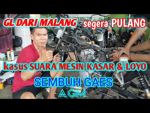 HONDA GL MALANG SEGERA PULANG dengan keluhan mesin motor bersuara kasar dan loyo