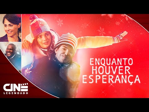 Enquanto Houver Esperança (2016) - FILME COMPLETO E GRÁTIS - Romance | Cine Legendado