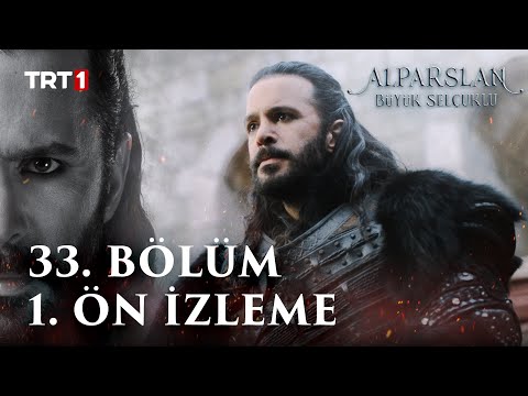 Alparslan: Büyük Selçuklu 33. Bölüm 1. Ön İzleme