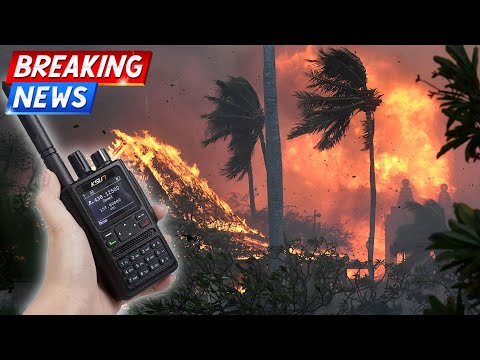 Maui Fires Prove the NEED for Ham Radio