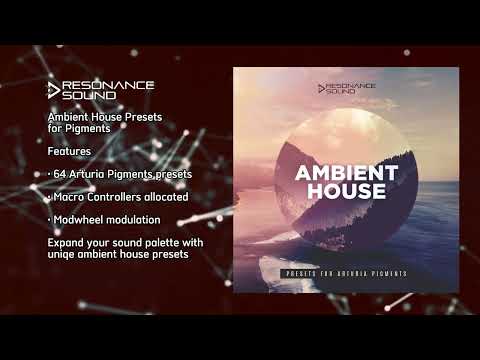 Ambient House Presets for Arturia Pigments