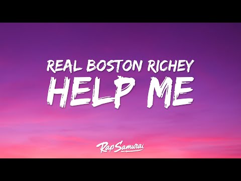 Real Boston Richey - Help Me (Lyrics)