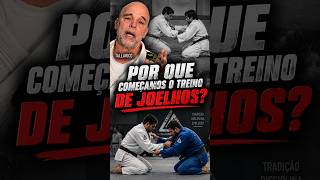 POR QUE COMEÇAMOS O TREINO DE JIU-JITSU DE JOELHOS?  #jiujitsu  #luta