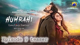 Humrahi Episode 09 | Humrahi promo 9 | drama humrahi new episode | Hiba Bukhari