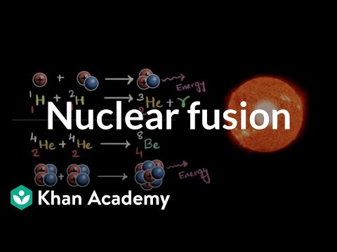 Nuclear fusion | Nuclear chemistry | High school chemistry | Khan Academy