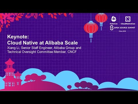 Keynote: Cloud Native at Alibaba Scale
