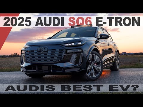 Is the 2025 AUDI SQ6 E-TRON QUATTRO, Audis best EV to date? - 517HP, 600KM RANGE - In Detail