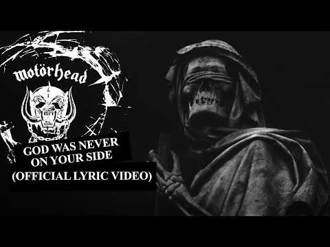 Motörhead – God Was Never On Your Side (Official Lyric Video)