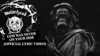 Motörhead – God Was Never On Your Side (Official Lyric Video)