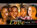PRIVATE LOVE Full Movie  part 11 Finally One Post Ruined His Relationship