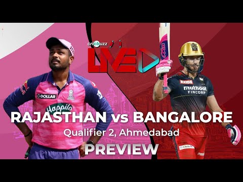 #IPL2022 | Rajasthan v Bangalore, Qualifier 2: Preview