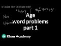Age Word Problems and Relationships