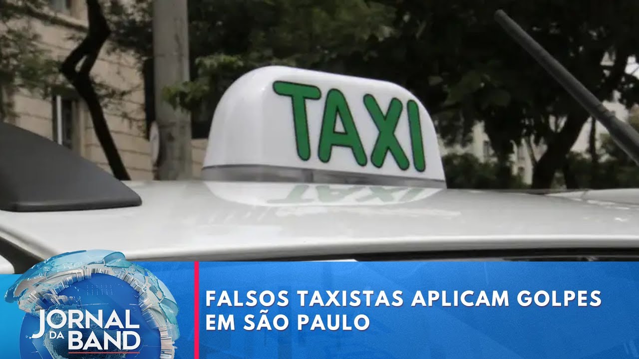 Falsos taxistas aplicam golpes em São Paulo