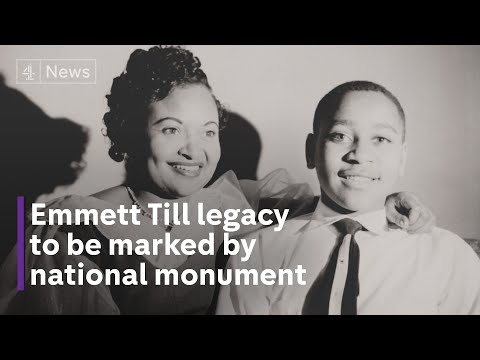 Emmett Till: Biden establishes national monument for Black teenager murdered in racist lynching