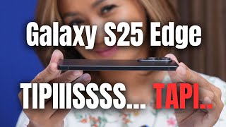 Galaxy S25 Edge - Flagship ULTRA TIPIS, NGEBUT & Kamera WOW! Tapi ADA YANG JADI KORBAN!