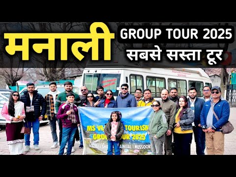 Manali Group Tour 2025 By MS Vlogger