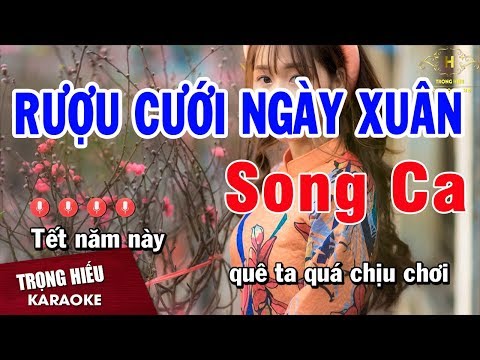 Karaoke Rượu Cưới Ngày Xuân Song Ca Nhạc Sống | Trọng Hiếu