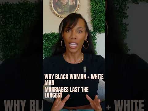 It's True: Black Woman + White Men Interracial Marriages Last the Longest.