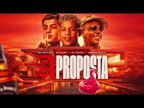 Boladin 211 - A Proposta Ft. Mc Luuky, Mc Leozin (Prod. TavinhoBeat's)