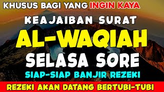 Rahasia Surah Al-Waqi’ah: Mengapa Disebut Surah Kekayaan? SURAT AL-WAQIAH MERDU