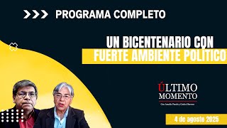 Un Bicentenario con fuerte ambiente político| #CabildeoDigital