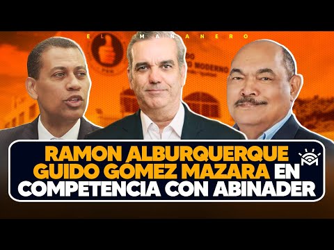 Ramón Alburquerque y Guido Gómez Mazara en compentencia contra Abinader - El Debate