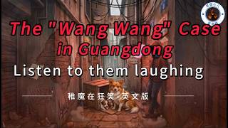 【Listen to them laughing 】The "Wang Wang" Case in Guangdong #Jieyang #FurryFriends #RespectForLife