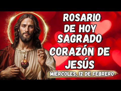 MILAGROSO ROSARIO AL❤️SAGRADO CORAZÓN DE JESÚS❤️. MIÉRCOLES, 11 DE FEBRERO. #rosario