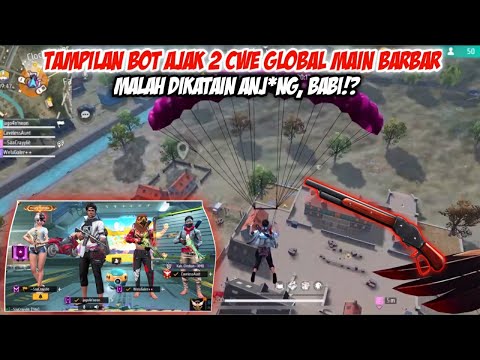 DIKATAIN ANJ*NG, BABI SAMA CWE GLOBAL KARNA MAIN BARBAR?! AUTO NGAMUK MODE GABAGI-BAGI KILL!! FREE F