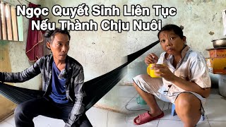 Tới Công Chuyện Ngọc Sẽ Đẻ Hoài Nếu Thành Chịu Nuôi Con.!#ThanhNgoc