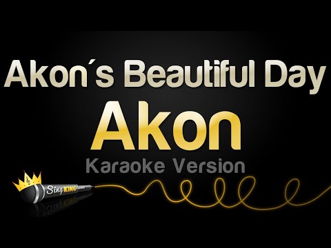 Akon – Akon’s Beautiful Day (Karaoke Version)