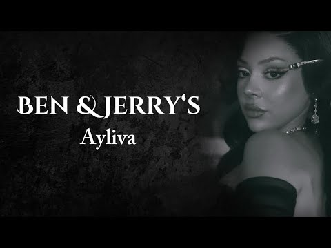 AYLIVA - Ben & Jerry‘s [Lyrics]