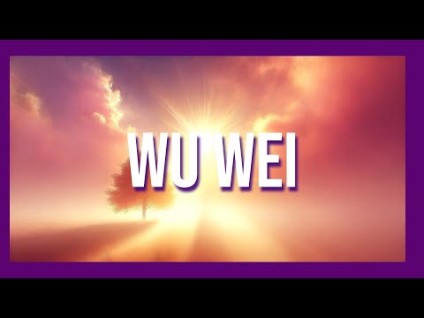 MEDITACIÓN WU WEI Acción sin Esfuerzo