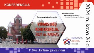 Vidaus Ligų Konferencija (03.26)