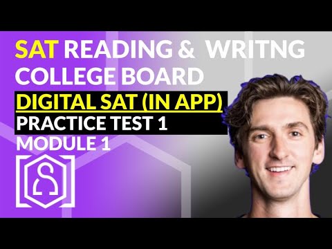 DIGITAL SAT Reading and Writing: Practice Test 1, Module 1 via APP