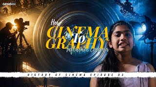 Eye of Cinema | Cinematography | Malayalam | History of Cinema | EP 03 | Movie Gene