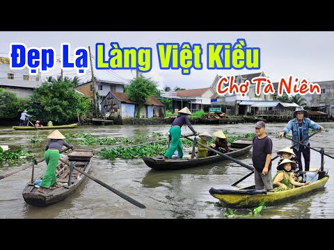 ĐẸP LẠ LÀNG VIỆT KIỀU - CUỘC SỐNG MƯU SINH ẨN SAU LÀNG NHÀ GIÀU Ở CHỢ TÀ NIÊN