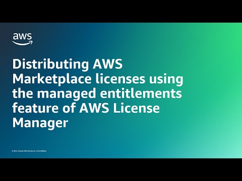 Distributing AWS Marketplace licenses using the managed entitlements feature of AWS License Manager