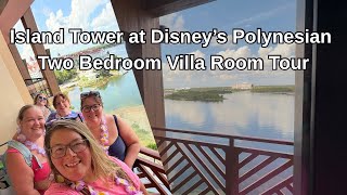 Island Tower at Disney’s Polynesian Villas | Full Two Bedroom Villa Room Tour