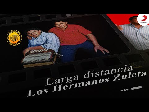 Larga Distancia, Los Hermanos Zuleta - Video