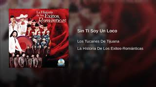 Sin Ti Soy Un Loco (Album Version)