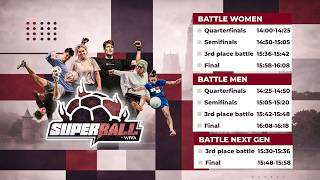 🔥 Battle Women & Men Quarterfinals to Finals + Next Gen | Super Ball 2026 Final Day 🇳🇱