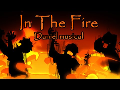 In The Fire | Daniel musical | Animation Short