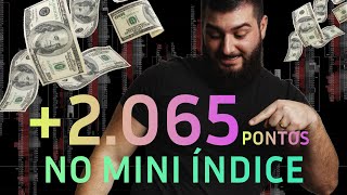 FAZENDO + 2.065 PONTOS NO MINI ÍNDICE (05/08/2025) 🎯