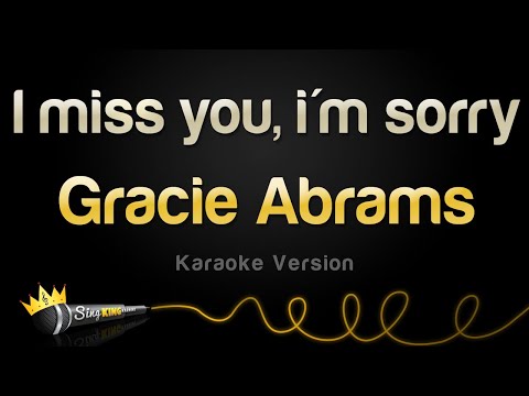 Gracie Abrams – I miss you, I’m sorry (Karaoke Version)