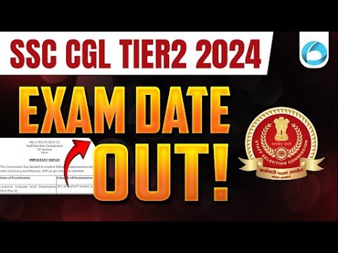 SSC CGL Tier 2 Exam date Out! | SSC CGL Tier 2 Exam Date 2024 | SSC CGL Mains Exam Date 2024