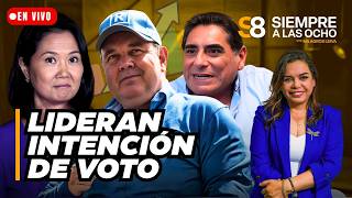 🟡 LÓPEZ ALIAGA, KEIKO Y ÁLVAREZ SON LOS CANDIDATOS MEJOR POSICIONADOS | Siempre a las ocho