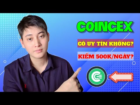 COINCEX Là Gì? Sàn CoinCex Có Uy Tín Không? Cách Kiếm Tiền Online +500K/Ngày Cho Người Mới 2025