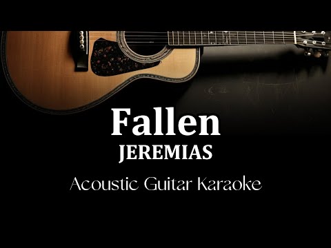 JEREMIAS - Fallen (Acoustic Guitar Karaoke)