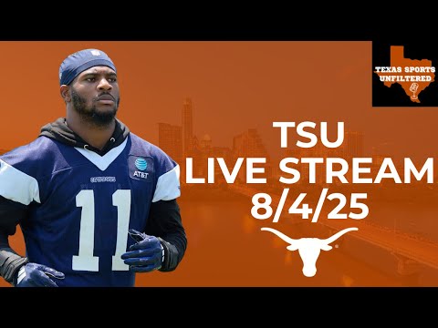 Texas Sports Unfiltered | Texas Football Fall Camp Updates | 8/4/25 | Texas Recruiting | NFL | MLB